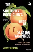 Copertina libro <b>The southern book club's guide to slaying vampires</b>