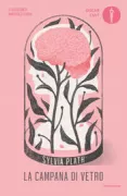 Copertina libro <b>La campana di vetro<br></b>(titolo originale o altro titolo: <i>The bell jar</i>)
