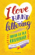 Copertina libro <b>I love hand lettering</b>