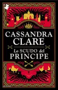 Copertina libro <b>Lo scudo del principe<br></b>(titolo originale o altro titolo: <i>Sword catcher</i>)