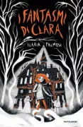 Copertina libro <b>I fantasmi di Clara</b>
