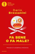 Copertina libro <b>Fa bene o fa male?</b>