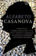 Copertina libro <b>Alfabeto Casanova<br></b>(titolo originale o altro titolo: <i>Histoire de ma vie</i>)