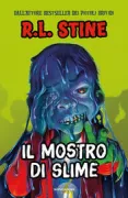 Copertina libro <b>Il mostro di slime<br></b>(titolo originale o altro titolo: <i>Slime Doesn't Pay!</i>)
