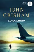 Copertina libro <b>Lo scambio<br></b>(titolo originale o altro titolo: <i>The exchange</i>)