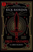 Copertina libro <b>Eroi dell'Olimpo. Il libro segreto<br></b>(titolo originale o altro titolo: <i>The demigod diaries. The heroes of Olympus</i>)