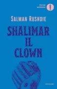 Copertina libro <b>Shalimar il clown<br></b>(titolo originale o altro titolo: <i>Shalimar the clown</i>)