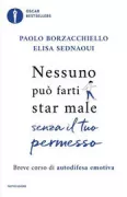 Copertina libro <b>Nessuno può farti star male senza il tuo permesso</b>