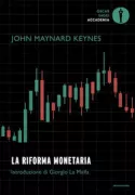 Copertina libro <b>La riforma monetaria<br></b>(titolo originale o altro titolo: <i>A tract on monetary reform</i>)