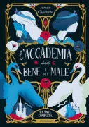 Copertina libro <b>L'accademia del bene e del male<br></b>(titolo originale o altro titolo: <i>The school of good and evil</i>)