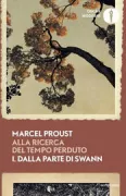 Copertina libro <b>1: Dalla parte di Swann<br></b>(titolo originale o altro titolo: <i>À la recherche du temps perdu, 1: Du côté de chez Swann</i>)