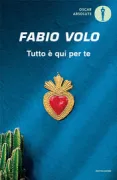 Copertina libro <b>Tutto è qui per te</b>