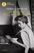 Copertina libro <b>Lo specchio delle nostre miserie<br></b>(titolo originale o altro titolo: <i>Miroir de nos peines</i>)