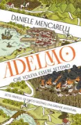 Copertina libro <b>Adelmo che voleva essere settimo</b>