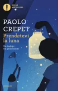 Copertina libro <b>Prendetevi la luna</b>