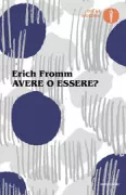 Copertina libro <b>Avere o essere?<br></b>(titolo originale o altro titolo: <i>To Have or to Be?</i>)