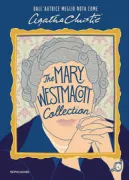 Copertina libro <b>The Mary Westmacott collection<br></b>(titolo originale o altro titolo: <i>Absent in the spring</i>)