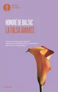 Copertina libro <b>La falsa amante<br></b>(titolo originale o altro titolo: <i>La fausse maîtresse</i>)