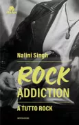 Copertina libro <b>A tutto rock<br></b>(titolo originale o altro titolo: <i>Rock addiction</i>)
