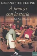 Copertina libro <b>A pranzo con la storia</b>