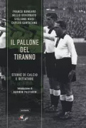 Copertina libro <b>Il pallone del tiranno</b>