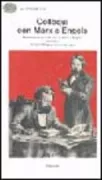 Copertina libro Enzensberger, Colloqui con Marx ed Engels