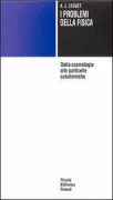 Copertina libro <b>I problemi della fisica<br></b>(titolo originale o altro titolo: <i>The problems of physics</i>)