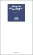 Copertina libro <b>Dizionario delle letterature classiche</b>