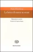 Copertina libro <b>La fatica di essere se stessi<br></b>(titolo originale o altro titolo: <i>La fatigue d'être soi</i>)
