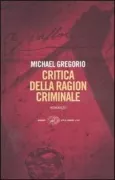 Copertina libro <b>Critica della ragion criminale<br></b>(titolo originale o altro titolo: <i>Critique of Criminal Reason</i>)