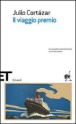 Copertina libro <b>Il viaggio premio<br></b>(titolo originale o altro titolo: <i>Los premios</i>)