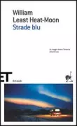 Copertina libro <b>Strade blu<br></b>(titolo originale o altro titolo: <i>Blue highways</i>)