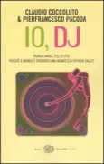 Copertina libro <b>Io, dj</b>