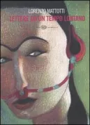Copertina libro <b>Lettere da un tempo lontano<br></b>(titolo originale o altro titolo: <i>Lettres d'un temps éloigné</i>)
