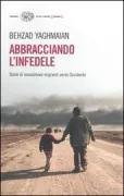 Copertina libro <b>Abbracciando l'infedele<br></b>(titolo originale o altro titolo: <i>Embracing the infidel</i>)