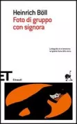 Copertina libro <b>Foto di gruppo con signora<br></b>(titolo originale o altro titolo: <i>Gruppenbild mit Dame</i>)