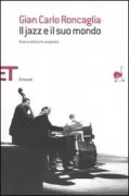 Copertina libro <b>Il jazz e il suo mondo</b>