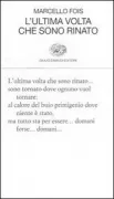 Copertina libro <b>L'ultima volta che sono rinato</b>