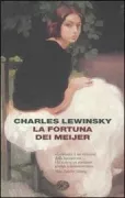 Copertina libro <b>La fortuna dei Meijer<br></b>(titolo originale o altro titolo: <i>Melnitz</i>)