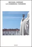 Copertina libro <b>La commedia torinese<br></b>(titolo originale o altro titolo: <i>Die Turiner Komodie</i>)