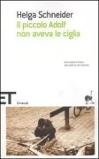 Copertina libro <b>Il piccolo Adolf non aveva le ciglia</b>