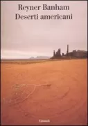 Copertina libro <b>Deserti americani<br></b>(titolo originale o altro titolo: <i>Scenes in America deserta</i>)