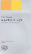Copertina libro <b>La poetica di Hegel<br></b>(titolo originale o altro titolo: <i>Hegels Lehre von der Dichtung in Poetik und Geschichtsphilosophie. -</i>)