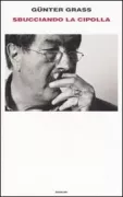 Copertina libro <b>Sbucciando la cipolla<br></b>(titolo originale o altro titolo: <i>Beim Häuten der Zwiebel</i>)