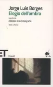Copertina libro <b>Elogio dell'ombra<br></b>(titolo originale o altro titolo: <i>Elogio de la sombra</i>)