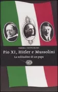 Copertina libro <b>Pio 11., Hitler e Mussolini</b>
