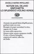 Copertina libro <b>Notizie dal diluvio Sinfonietta Lo splendido violino verde</b>