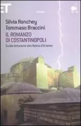 Copertina libro <b>Il romanzo di Costantinopoli</b>