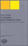 Copertina libro <b>La filosofia come modo di vivere<br></b>(titolo originale o altro titolo: <i>Philosophie comme manière de vivre</i>)
