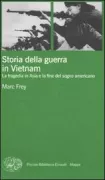 Copertina libro <b>Storia della guerra in Vietnam<br></b>(titolo originale o altro titolo: <i>Geschichte des Vietnamkriegs</i>)
